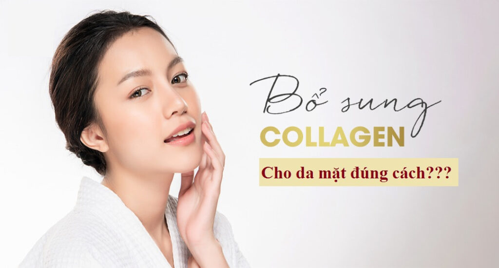 Những lưu ý khi bổ sung collagen cho da mặt